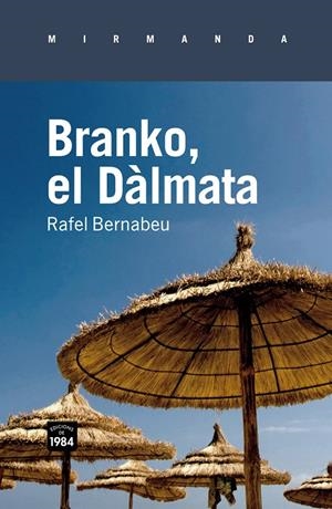 Branko, el Dàlmata | 9788492440689 | Rafel Bernabeu