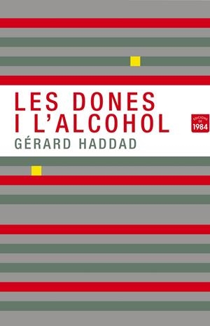 Les dones i l'alcohol | 9788492440801 | Gérard Haddad