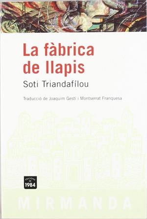 La fàbrica de llapis | 9788496061378 | Soti Triandafílou
