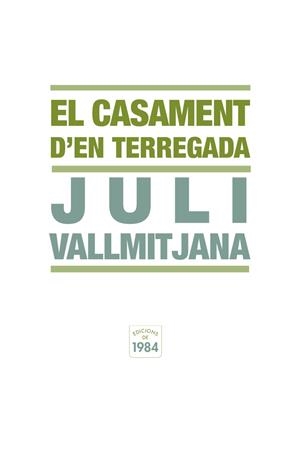El casament d'en Terregada | 9788492440337 | Juli Vallmitjana