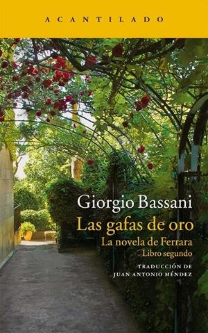 Las gafas de oro - La novela de Ferrara. Libro segundo | 9788416011704 | Giorgio Bassani