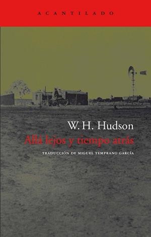 Allá lejos y tiempo atrás | 9788496136465 | W. H. Hudson