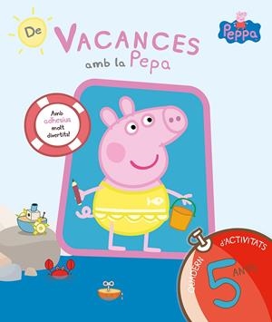 Vacances amb la Pepa 5 anys | 9788437200712 | Varios autores,
