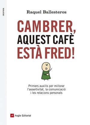 Cambrer, aquest cafè està fred! | 9788416139309 | Raquel Ballesteros