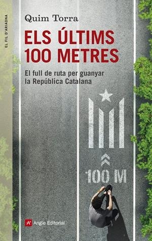 Els últims cent metres | 9788416139996 | Quim Torra i Plá