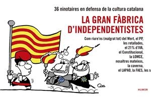 La gran fàbrica d'independentistes | 9788416139026 | VVAA