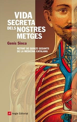 Vida secreta dels nostres metges | 9788496970748 | Genís Sinca