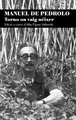 Torno on vaig néixer | 9788413032429 | de Pedrolo Molina, Manuel