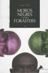 Moros, negres i altres forasters | 9788496393011 | Jordi Ortiz