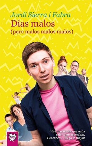 Días malos (pero malos malos malos) | 9788491422297 | Sierra i Fabra, Jordi