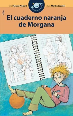 Cuaderno naranja de Morgana, El | 9788498451856 | Pasqual Alapont