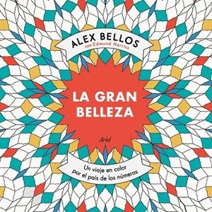 La gran belleza | 9788434423046 | Alex Bellos / Edmund Harriss