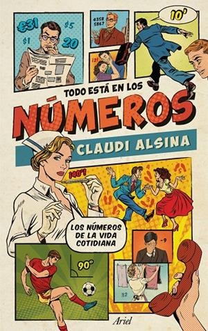 Todo está en los números | 9788434425637 | Claudi Alsina