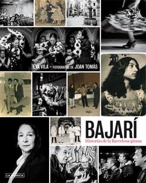 Bajarí. Històries de la Barcelona gitana | 9788415691402 | Eva Vila - Fotografies Joan Tomás