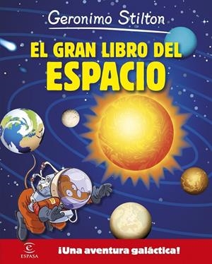El gran libro del espacio | 9788467043549 | Stilton, Geronimo
