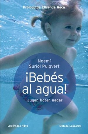 ¡Bebés al agua! | 9788415864080 | Noemí Suriol Puigvert