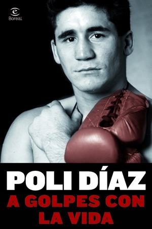 A golpes con la vida | 9788467013511 | Poli Díaz