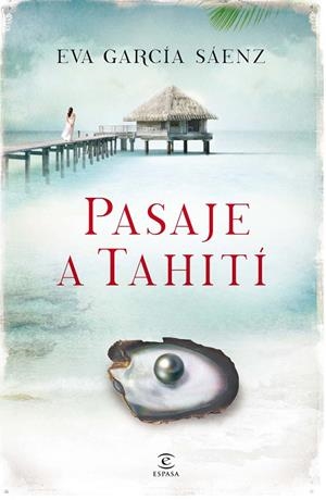 Pasaje a Tahití | 9788467041255 | Eva García Sáenz