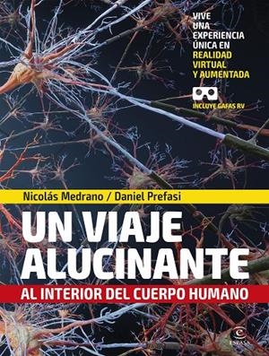 Un viaje alucinante al interior del cuerpo humano | 9788467056600 | Medrano, Nicolás/Prefasi, Daniel