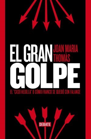 El gran golpe | 9788499923529 | Joan Maria Thomàs