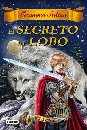 Secreto del lobo, El | 9788408163756 | Stilton, Geronimo