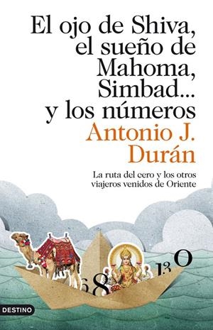 Ojo de Shiva, el sueño de Mahoma, Simbad... y los | 9788423324040 | Antonio J. Durán
