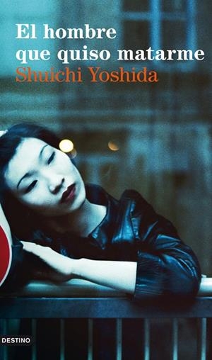 El hombre que quiso matarme | 9788423327782 | Shuichi Yoshida