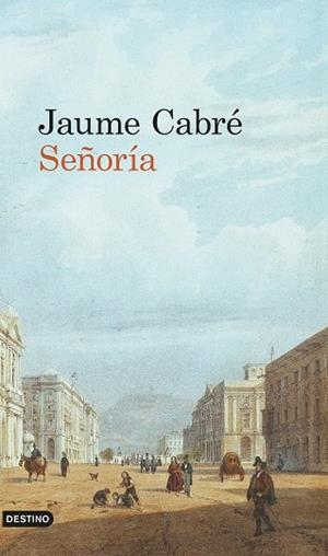 Señoría | 9788423341351 | Jaime Cabré