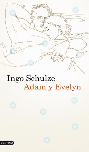 Adam y Evelyn | 9788423341948 | Ingo Schulze
