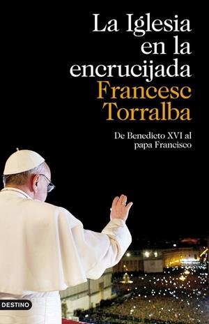 La Iglesia en la encrucijada | 9788423346929 | Francesc Torralba