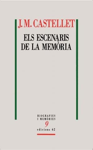 Els escenaris de la memòria | 9788429763591 | J. M. Castellet
