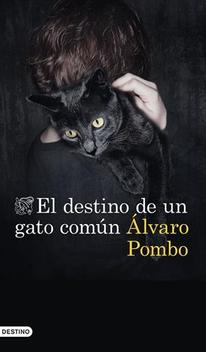 Destino de un gato común, El | 9788423357673 | Pombo, Álvaro