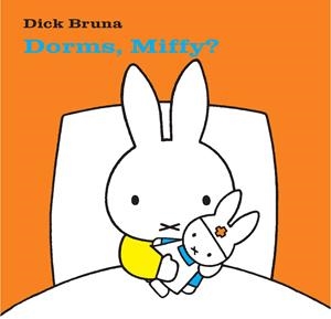 Dorms, Miffy? | 9788434236424 | Dick Bruna