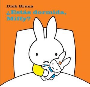 ¿Estás dormida, Miffy? | 9788434236417 | Dick Bruna