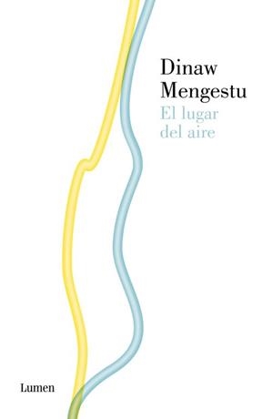 Lugar del aire, El | 9788426419699 | Dinaw Mengestu