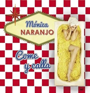 Come y calla | 9788427040717 | Naranjo, Mónica