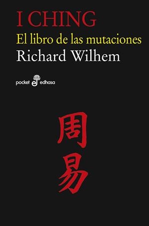 I Ching. El libro de las mutaciones | 9788435021623 | Richard Wilhem