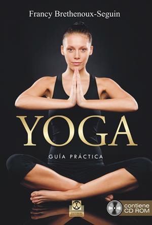 Yoga. Guía práctica | 9788499104621 | Francy Brethenous-Seguin