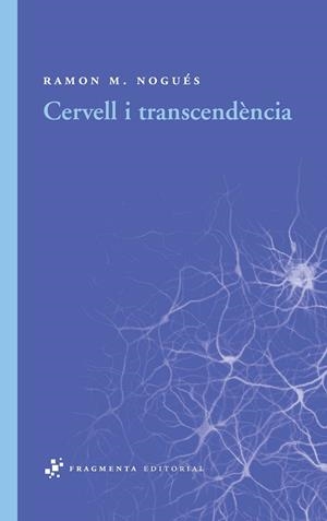 Cervell i transcendència | 9788492416431 | Ramon M. Nogués