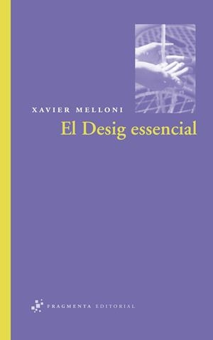 El desig essencial | 9788492416158 | Xavier Melloni