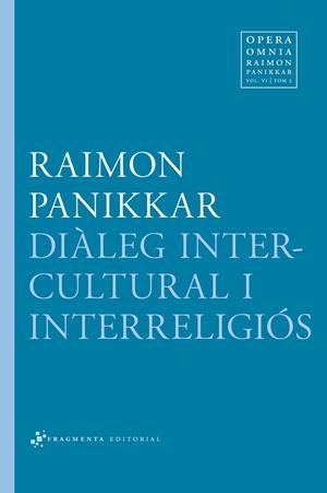 Diàleg Intercultural i intereligiós | 9788415518136 | Raimon Panikkar