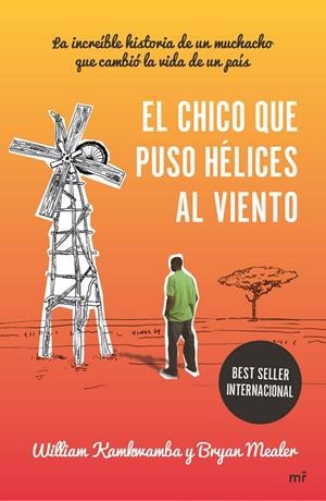 El chico que puso hélices al viento | 9788427040939 | William Kamkwamba - Bryan Mealer