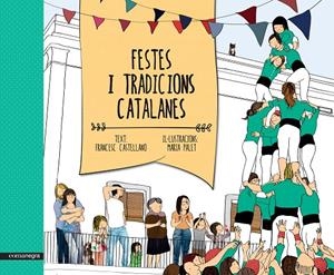 Festes i tradicions catalanes | 9788416033461 | Francesc Castellano - Maria Palet