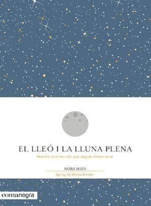 El lleó i la lluna plena | 9788416605194 | Nora Shen