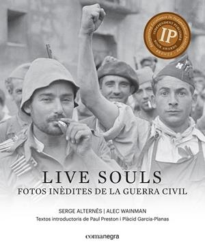 Live Souls. Fotos inèdites de la Guerra Civil | 9788416605316 | Serge Alternes - Alex Wainman