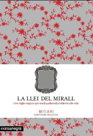 La llei del mirall | 9788493600679 | Yochinori Noguchi