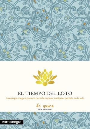 El tiempo del Loto | 9788415097594 | Tew Bunnag
