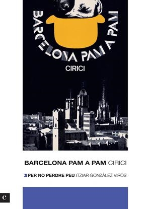 Barcelona pam a pam + Per no perdre peu | 9788415097471 | Cirici