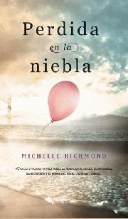 Perdida en la niebla | 9788497348010 | Michelle Richmond