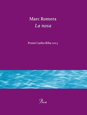 La nosa | 9788475884936 | Marc Romera